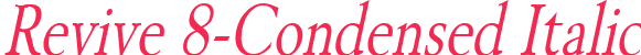 Revive 8-Condensed Italic